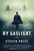By Gaslight by Steven Price