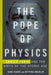 The Pope of Physics: Enrico Fermi and the Birth of the Atomic Age by Gino Segre