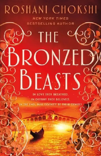 The Bronzed Beasts by Roshani Chokshi