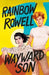 Wayward Son by Rainbow Rowell