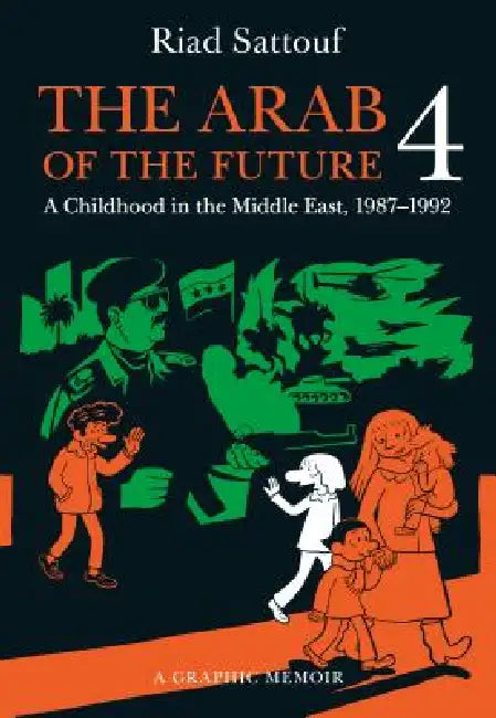 The Arab Of The Future 4 by Riad Sattouf
