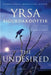 The Undesired: A Thriller by Yrsa Sigurdardottir
