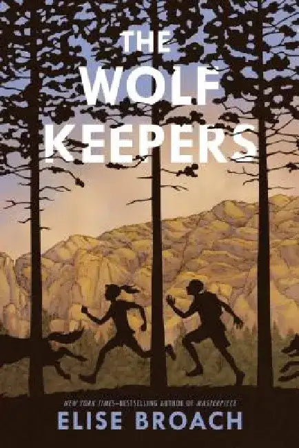 The Wolf Keepers by Elise Broach