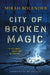 City of Broken Magic by Mirah Bolender