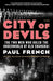 City of Devils: The Two Men Who Ruled the Underworld of Old Shanghai by Paul French