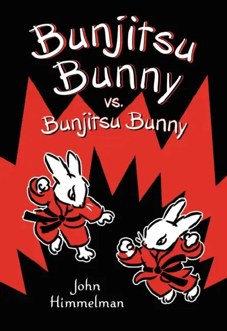 Bunjitsu Bunny vs. Bunjitsu Bunny by John Himmelman