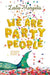 We Are Party People by Leslie Margolis