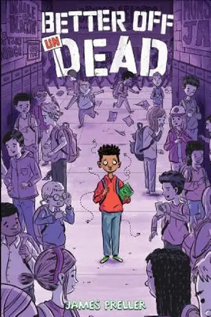 Better Off Undead by James Preller