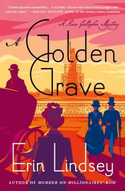 A Golden Grave: A Rose Gallagher Mystery by Erin Lindsey