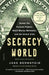 Secrecy World: Inside the Panama Papers, Illicit Money Networks, and the Global Elite by Jake Bernstein