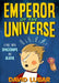 Emperor of the Universe by David Lubar