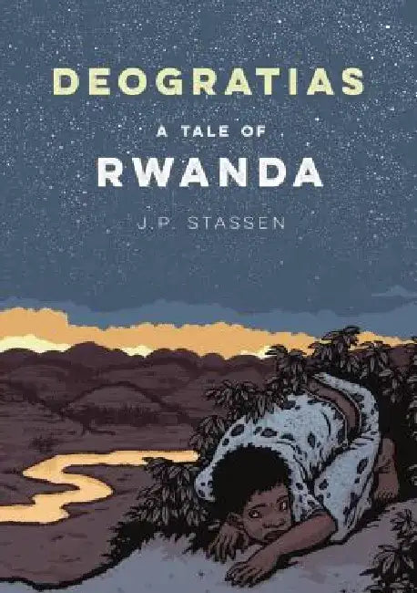 Deogratias: A Tale of Rwanda by J. P. Stassen