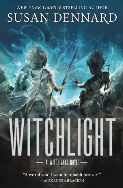 Witchlight: A Witchlands Novel by Susan Dennard