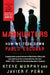 Manhunters: How We Took Down Pablo Escobar by Steve Murphy