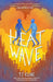 Heat Wave by Tj Klune
