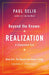 Realization: Beyond the Known Volume 1 by Paul Selig