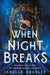 When Night Breaks by Janella Angeles