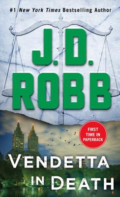 Vendetta in Death: An Eve Dallas Novel (in Death, Book 49) by J. D. Robb