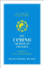 The I Ching or Book of Changes: A Guide to Life's Turning Points by Brian Browne Walker