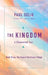 The Kingdom: A Channeled Text by Paul Selig