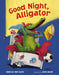 Good Night, Alligator by Rebecca Van Slyke