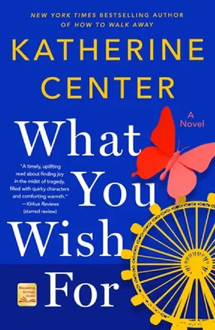 What You Wish for by Katherine Center
