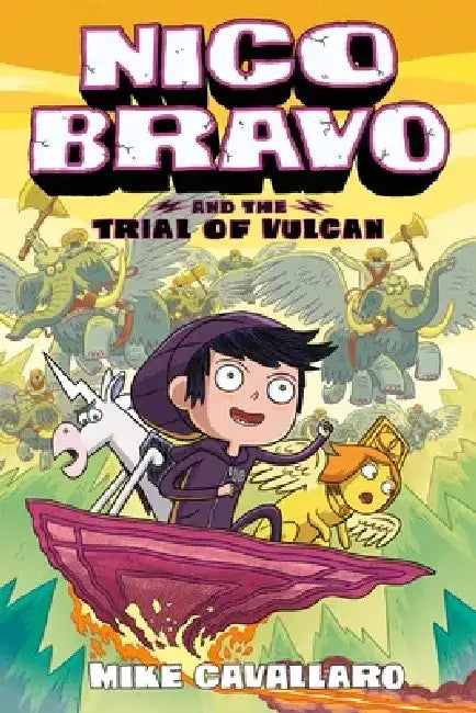 Nico Bravo and the Trial of Vulcan by Mike Cavallaro