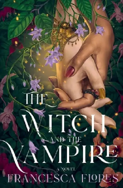 The Witch and the Vampire by Francesca Flores