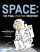 Space: The Final Pooping Frontier by Annabeth Bondor-Stone