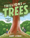 Trillions Of Trees by Kurt Cyrus