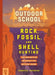 Outdoor School: Rock, Fossil & Shell Hunting by Jennifer Swanson