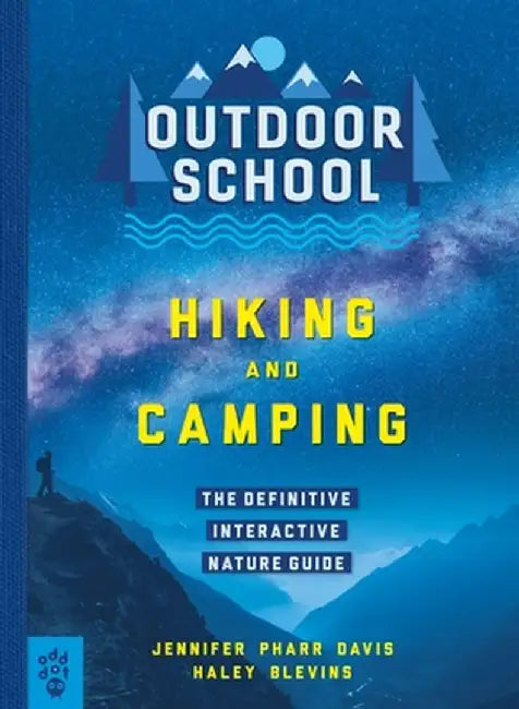 Outdoor School: Hiking & Camping by Jennifer Pharr Davis