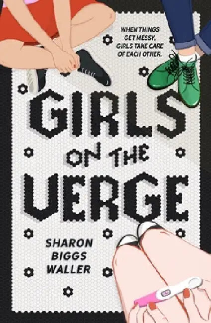 Girls on the Verge by Sharon Biggs Waller