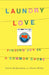 Laundry Love: Finding Joy in a Common Chore by Patric Richardson