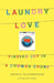 Laundry Love: Finding Joy in a Common Chore by Patric Richardson