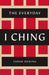 The Everyday I Ching by Sarah Dening