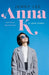 Anna K: A Love Story by Jenny Lee