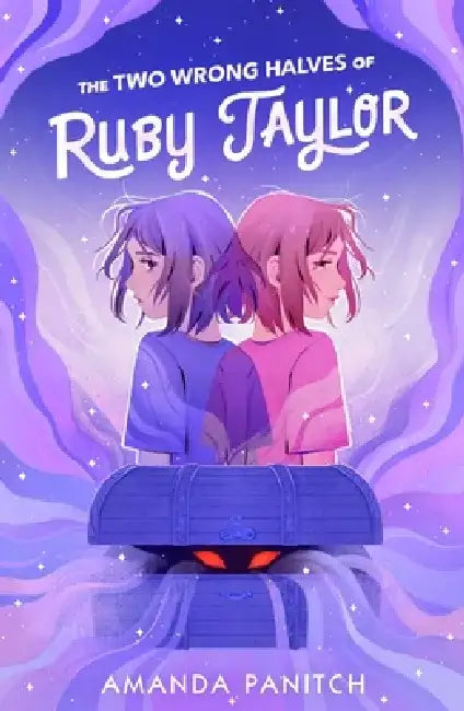 The Two Wrong Halves of Ruby Taylor by Amanda Panitch