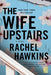 The Wife Upstairs by Rachel Hawkins