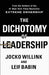 The Dichotomy Of Leadership by Jocko Willink