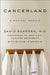 Cancerland: A Medical Memoir by David Scadden