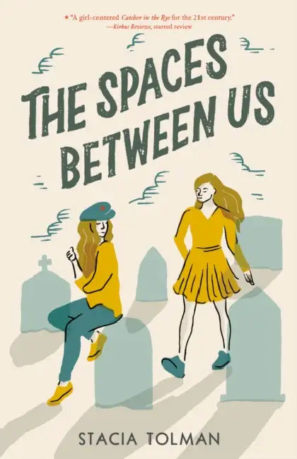 The Spaces Between Us by Stacia Tolman
