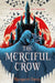 The Merciful Crow by Margaret Owen
