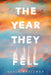 The Year They Fell by David Kreizman