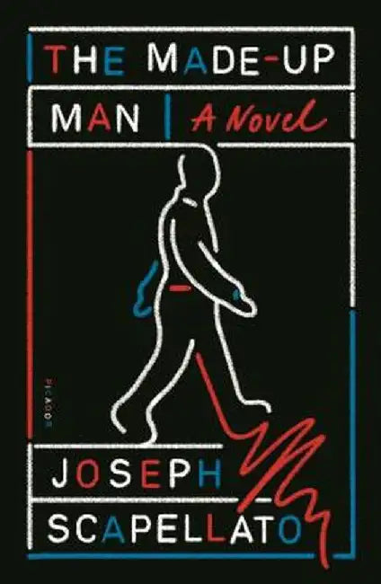 The Made-Up Man by Joseph Scapellato