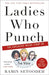 Ladies Who Punch: The Explosive Inside Story of "the View" by Ramin Setoodeh