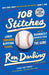 108 Stitches: Loose Threads, Ripping Yarns, and the Darndest Characters from My Time in the Game by Ron Darling