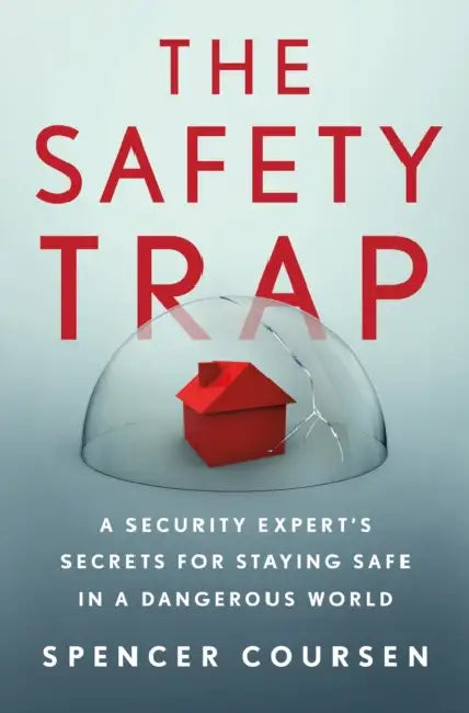 The Safety Trap by Spencer Coursen