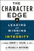 The Character Edge: Leading and Winning with Integrity by Robert Caslen