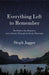 Everything Left to Remember: My Mother, Our Memories, and a Journey Through the Rocky Mountains by Steph Jagger
